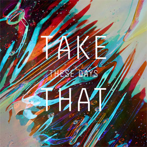 Disco These Days  de Take That
